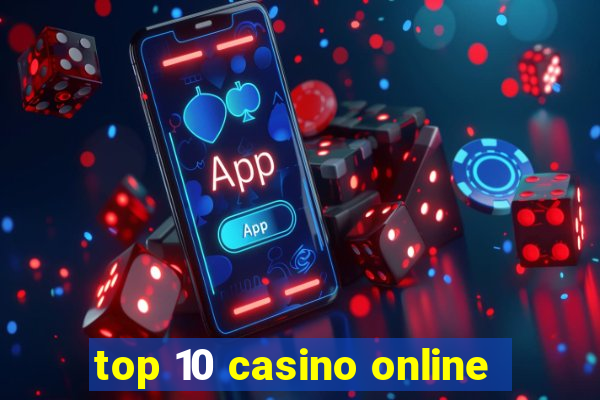 top 10 casino online