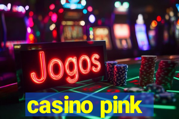 casino pink