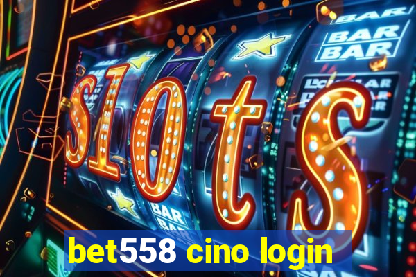 bet558 cino login