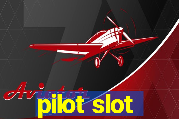 pilot slot