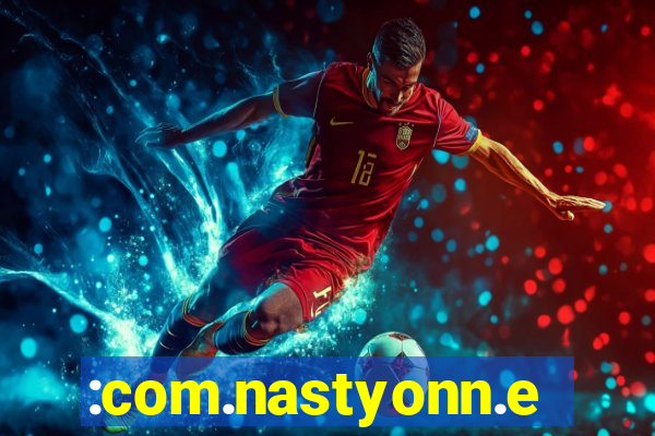 :com.nastyonn.esportes.apostas.online.casino.jogos