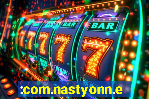 :com.nastyonn.esportes.apostas.online.casino.jogos