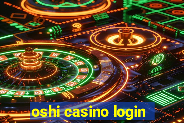 oshi casino login