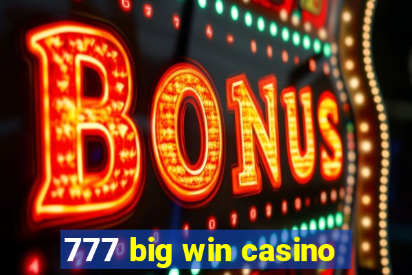 777 big win casino