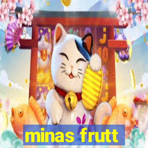 minas frutt