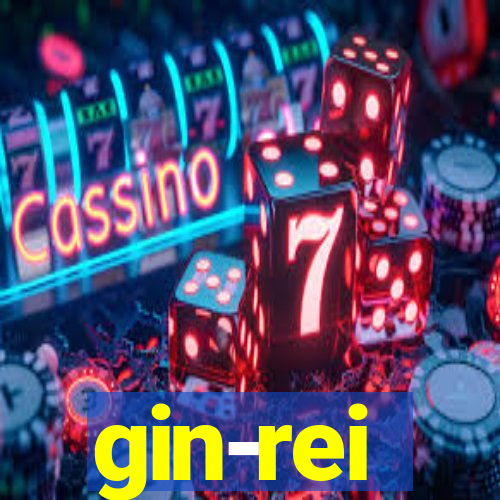 gin-rei