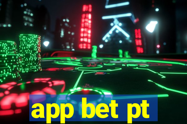 app bet pt