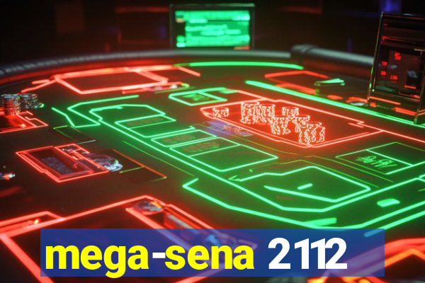 mega-sena 2112