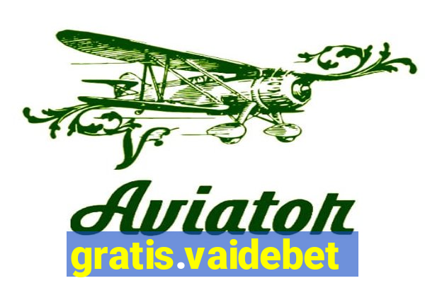 gratis.vaidebet