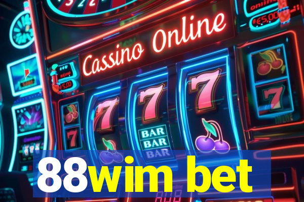 88wim bet