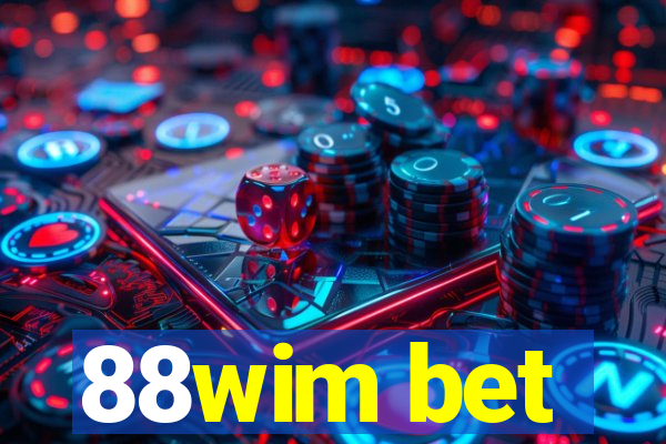 88wim bet