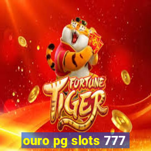 ouro pg slots 777