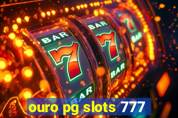 ouro pg slots 777