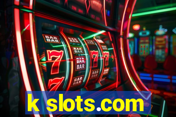 k slots.com