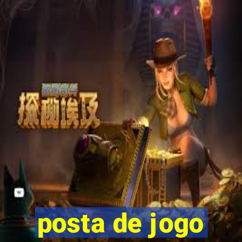 posta de jogo