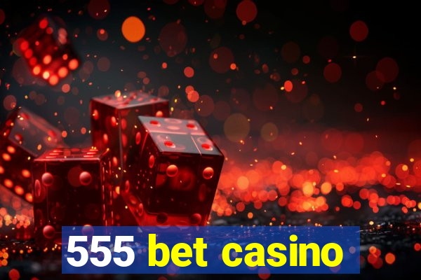 555 bet casino