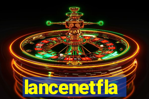 lancenetfla