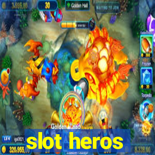 slot heros