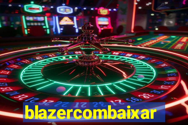 blazercombaixar