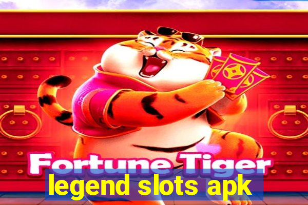 legend slots apk