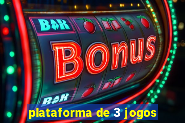 plataforma de 3 jogos