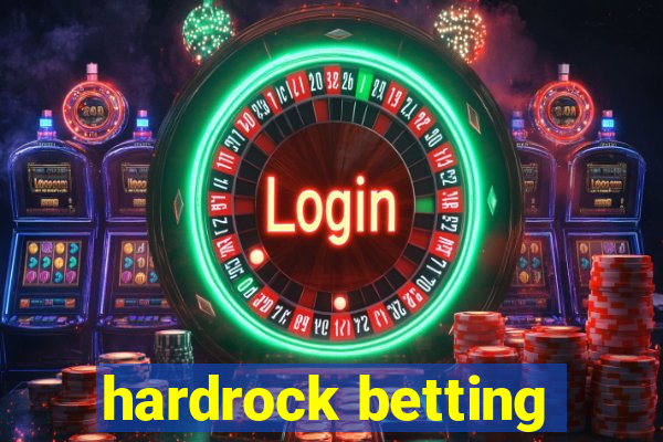 hardrock betting