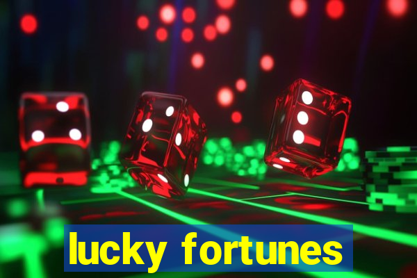 lucky fortunes