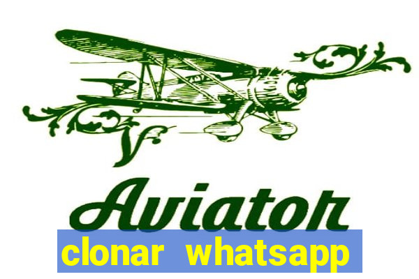 clonar whatsapp normal gratis