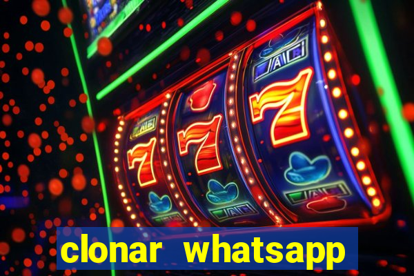 clonar whatsapp normal gratis