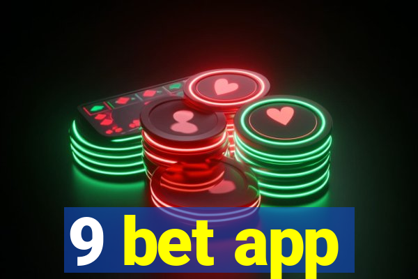 9 bet app