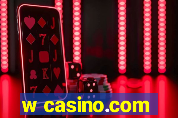 w casino.com