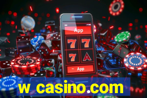 w casino.com