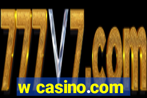 w casino.com