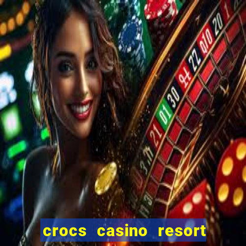 crocs casino resort costa rica