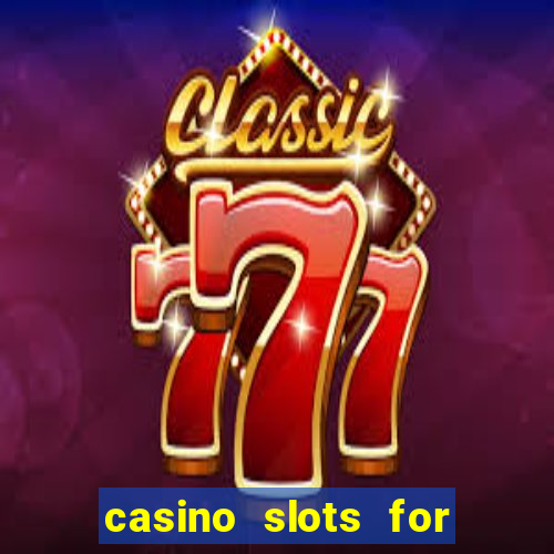 casino slots for real money