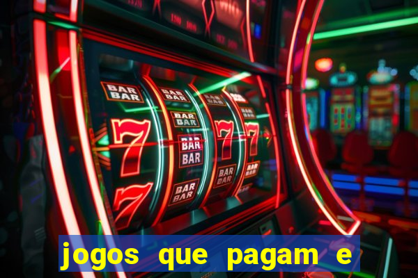 jogos que pagam e dao bonus no cadastro