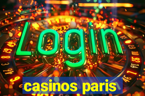 casinos paris