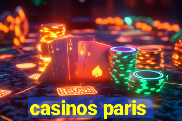 casinos paris