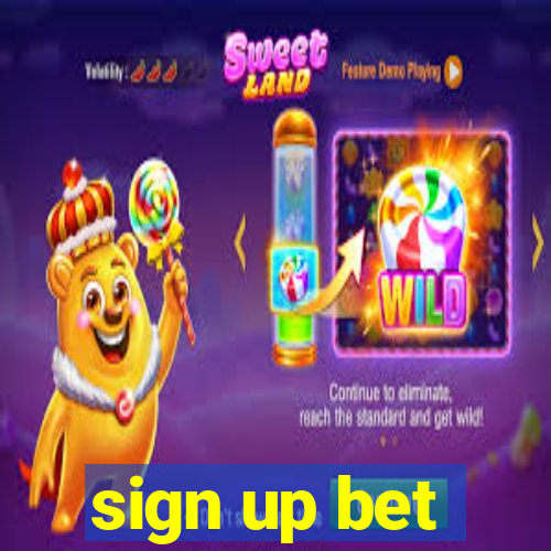 sign up bet