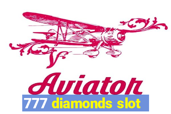 777 diamonds slot