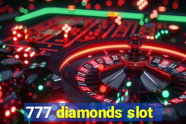 777 diamonds slot