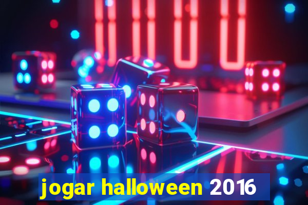 jogar halloween 2016