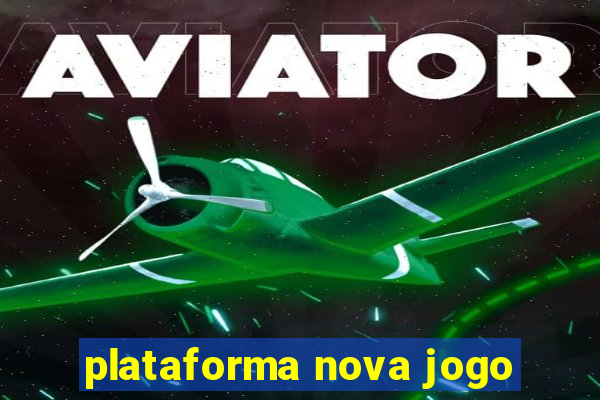 plataforma nova jogo