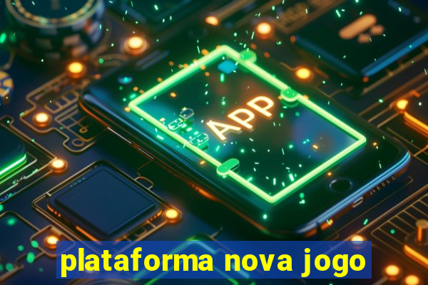 plataforma nova jogo