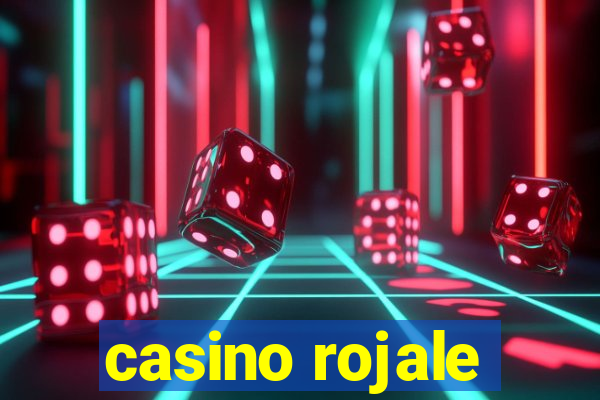 casino rojale