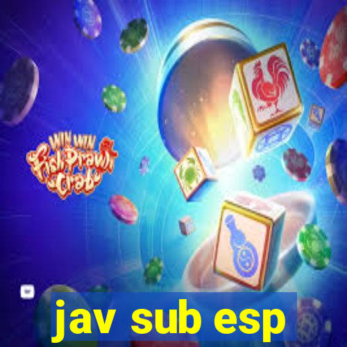 jav sub esp