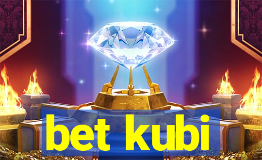 bet kubi