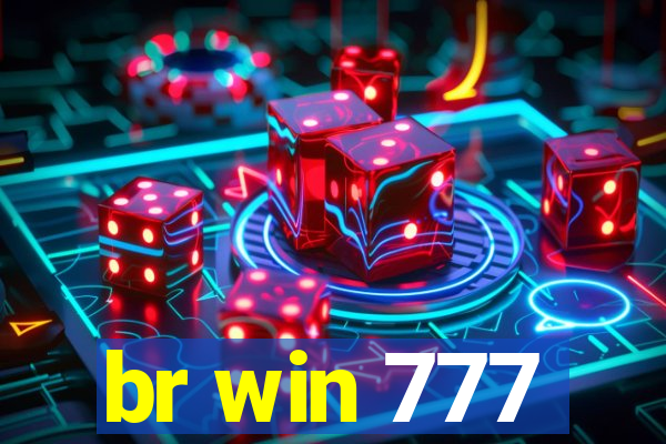 br win 777