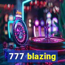 777 blazing