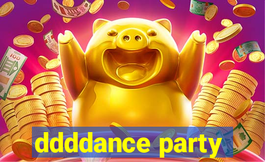 ddddance party